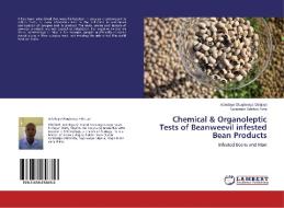 Chemical & Organoleptic Tests of Beanweevil infested Bean Products di Adedayo Olugbenga Odejayi, Sulaimon Adebisi Aina edito da LAP Lambert Academic Publishing