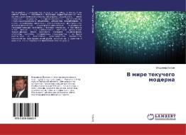 V mire tekuchego moderna di Vladimir Volkov edito da LAP Lambert Academic Publishing