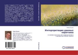 Interpretatsiya Dannykh Karotazha di El'tsov Igor' edito da Lap Lambert Academic Publishing