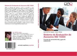 Sistema De Evaluacion De Asesores Iso 15504 di Angeles Maria Del Pilar, Oktaba Hanna edito da Eae Editorial Academia Espanola