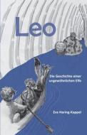 Leo - Die Geschichte einer ungewöhnlichen Elfe di Eva Haring-Kappel edito da Papierfresserchens MTM-VE