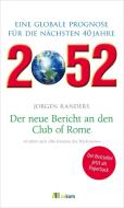 2052. Der neue Bericht an den Club of Rome di Jorgen Randers edito da Oekom Verlag GmbH