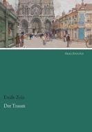 Der Traum di Emile Zola edito da dearbooks