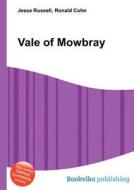 Vale Of Mowbray edito da Book On Demand Ltd.