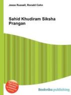 Sahid Khudiram Siksha Prangan edito da Book On Demand Ltd.