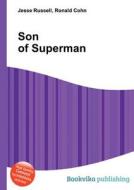 Son Of Superman edito da Book On Demand Ltd.