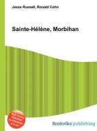 Sainte-helene, Morbihan edito da Book On Demand Ltd.