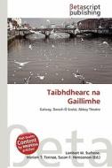 Taibhdhearc Na Gaillimhe edito da Betascript Publishing