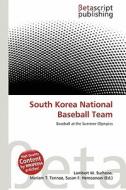 South Korea National Baseball Team edito da Betascript Publishing