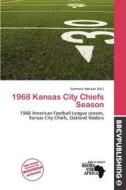 1968 Kansas City Chiefs Season edito da Brev Publishing