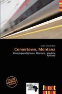 Comertown, Montana edito da Junct