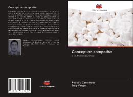 Conception composite di Rodolfo Castañeda, Zully Vargas edito da Editions Notre Savoir