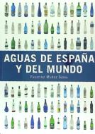 Aguas de España y del mundo di Faustino Muñoz Soria edito da Ediciones Omega, S.A.