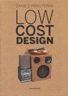 Low Cost Design, Volume 1 edito da SILVANA EDITORIALE