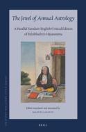 The Jewel of Annual Astrology: A Parallel Sanskrit-English Critical Edition of Balabhadra's Hāyanaratna di Daivajña Balabhadra edito da BRILL ACADEMIC PUB