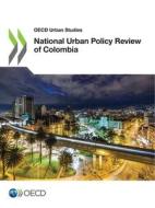 National Urban Policy Review of Colombia di Oecd edito da Org. for Economic Cooperation & Development