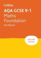 AQA GCSE 9-1 Maths Foundation Workbook di Collins GCSE edito da HarperCollins Publishers