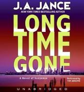 Long Time Gone di J. A. Jance edito da HarperAudio