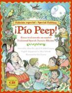 Pio Peep! Traditional Spanish Nursery Rhymes Book and CD: Bilingual Spanish-English [With CD (Audio)] di Alma Flor Ada, F. Isabel Campoy edito da RAYO