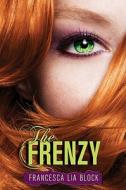 The Frenzy di Francesca Lia Block edito da Harper Teen