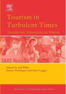 Tourism in Turbulent Times di Jeff Wilks edito da Taylor & Francis Ltd