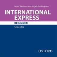 International Express: Beginner: Class Audio Cd di Bryan Stephens, Angela Buckingham edito da Oxford University Press