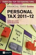 Ft Guide To Personal Tax di Sara Williams, Jonquil Lowe, John Bloxham edito da Pearson Education Limited