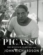A Life of Picasso: The Minotaur Years: 1933-1943 di John Richardson edito da KNOPF