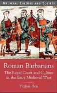 Roman Barbarians di Y. Hen edito da Palgrave Macmillan UK