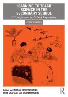 Learning To Teach Science In The Secondary School edito da Taylor & Francis Ltd