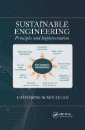 Sustainable Engineering di Catherine Mulligan edito da Taylor & Francis Ltd