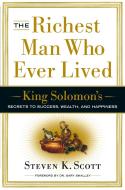 Richest Man Who Ever Lived di Steven K. Scott edito da Broadway Books (A Division of Bantam Doubleday Dell Publishi