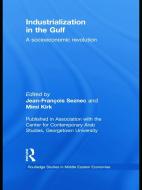 Industrialization in the Gulf di Jean-Francois Seznec edito da Routledge