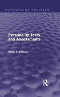 Personality Tests And Assessments (psychology Revivals) di Philip E. Vernon edito da Taylor & Francis Ltd