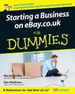 Starting A Business On Ebay.co.uk For Dummies di Dan Matthews, Marsha Collier edito da John Wiley And Sons Ltd