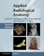 Applied Radiological Anatomy di Paul Butler edito da Cambridge University Press