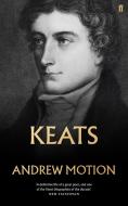 Keats di Sir Andrew Motion edito da Faber & Faber