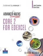 A Level Maths Essentials Core 2 For Edexcel Book And Cd-rom di Janet Crawshaw, Karim Hirani edito da Pearson Education Limited