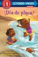 ¡Día de Playa! (Beach Day! Spanish Edition) di Candice Ransom edito da RANDOM HOUSE