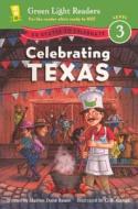 Celebrating Texas: 50 States to Celebrate di Marion Dane Bauer edito da Turtleback Books