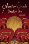 Flood of Fire di Amitav Ghosh edito da Viking