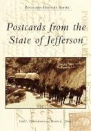 Postcards from the State of Jefferson di Gail L. Fiorini-Jenner, Bernita L. Tickner edito da ARCADIA PUB (SC)