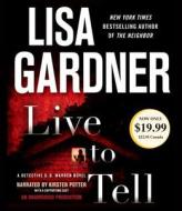 Live to Tell di Lisa Gardner edito da Random House Audio
