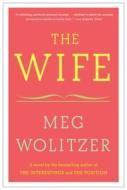 The Wife di Meg Wolitzer edito da SCRIBNER BOOKS CO