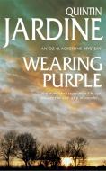 Wearing Purple (Oz Blackstone series, Book 3) di Quintin Jardine edito da Headline Publishing Group