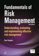 Fundamentals Of Risk Management di Paul Hopkin, Institute of Risk Management edito da Kogan Page Ltd