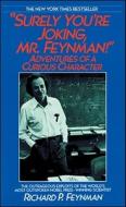 Surely You're Joking, Mr. Feynman: Adventures of a Curious Character di Richard Phillips Feynman edito da Blackstone Audiobooks