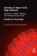 Coming Of Age In U.s. High Schools di Annette B. Hemmings edito da Taylor & Francis Inc