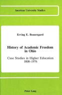 History of Academic Freedom in Ohio di Erving E. Beauregard edito da Lang, Peter