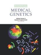 Essential Medical Genetics di Michael Connor edito da Wiley¿Blackwell